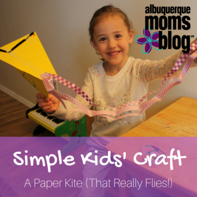 Make a Paper Kite That Really Flies! from Albuquerque Moms Blog