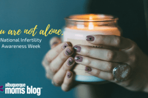 Infertility Albuquerque Moms Blog