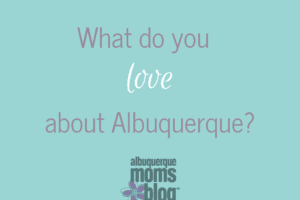 What do you love about Albuquerque_
