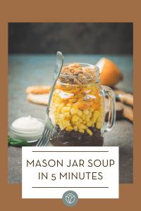mason jar soup in 5 minutes