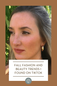Fall Fashion and Beauty Trends I Found On TikTok