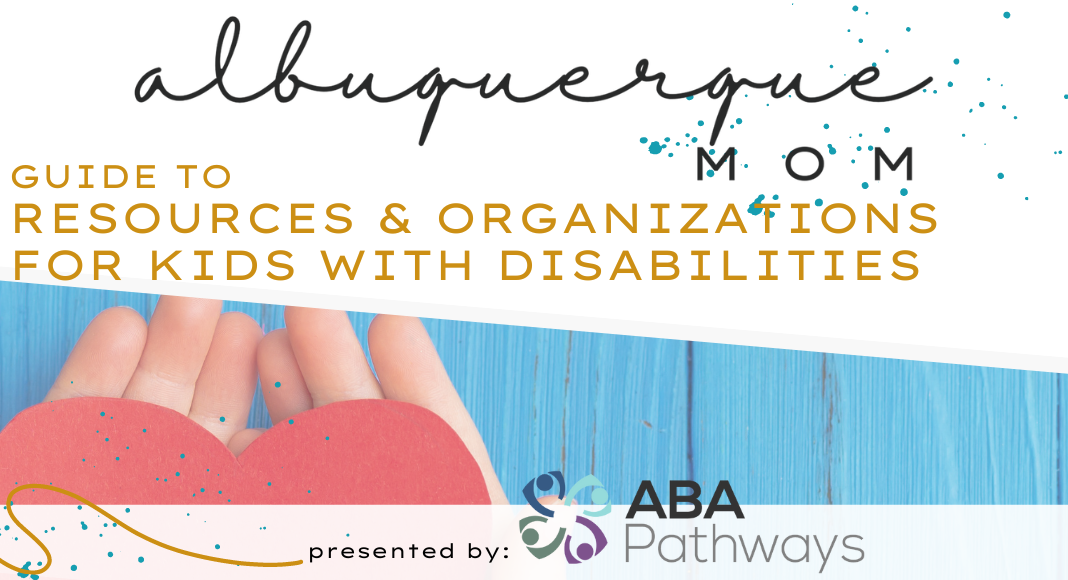 Resources and Organizations for Kids with Disabilities in Albuquerque