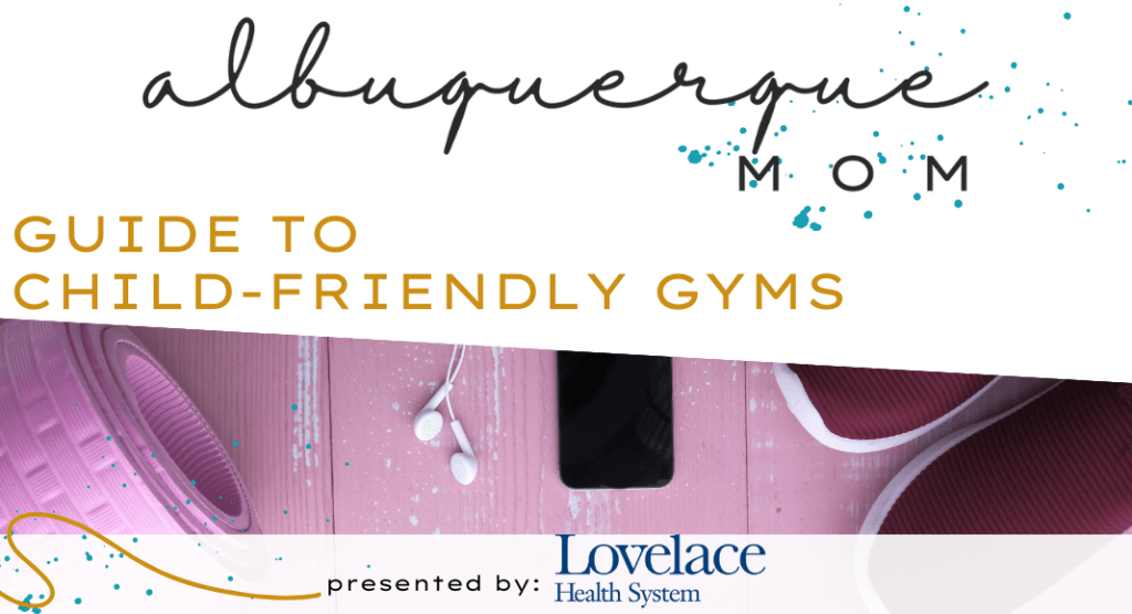 Guide to Gyms with Childcare in Albuquerque