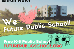 K-6 ENroll Now Futurepublicschool.org