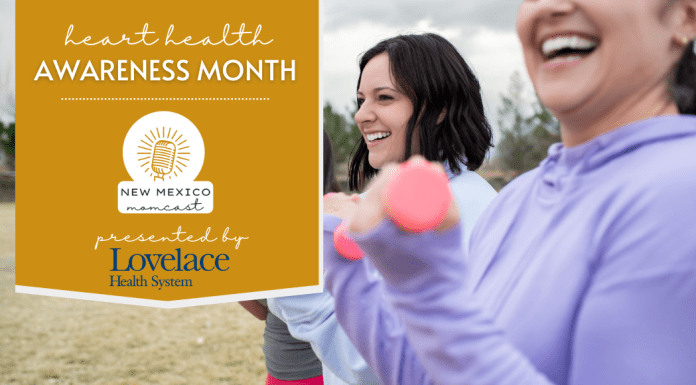 Heart Health Awareness Month :: NM Momcast | Episode 31