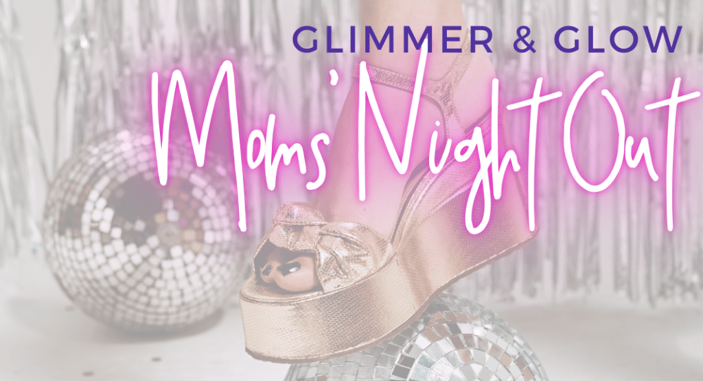 ABQ- Moms Night Out 2025 (1068 x 580 px) glimmer and glow moms' night out