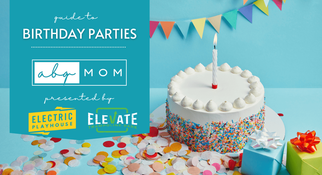 Guide to Birthday Parties in Albuquerque