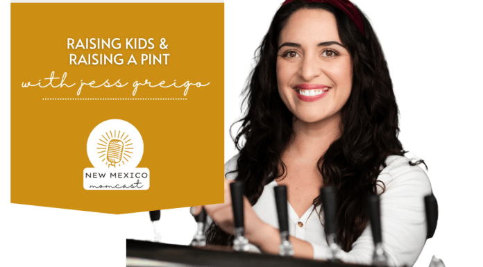 Raising Kids and Raising a Pint :: NM Momcast | Episode 38