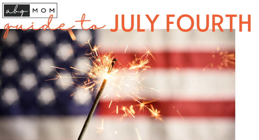 July Fourth Guide
