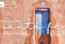 Santa Fe Fun for Kids The Ultimate Guide to Santa Fe with Kids