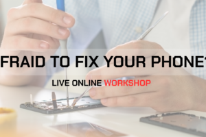 AFRAID TO FIX YOUR PHONE