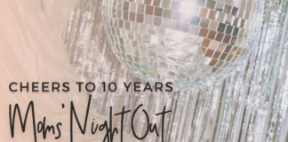 Cheers to 10 Years :: Mom’s Night Out