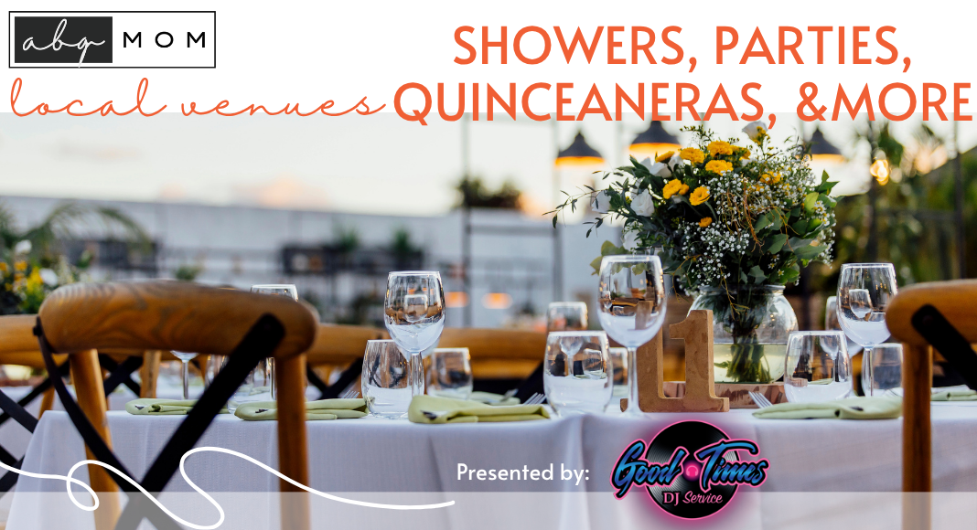 Local Venues for Baby Showers, Parties, Quinceaneras, & More