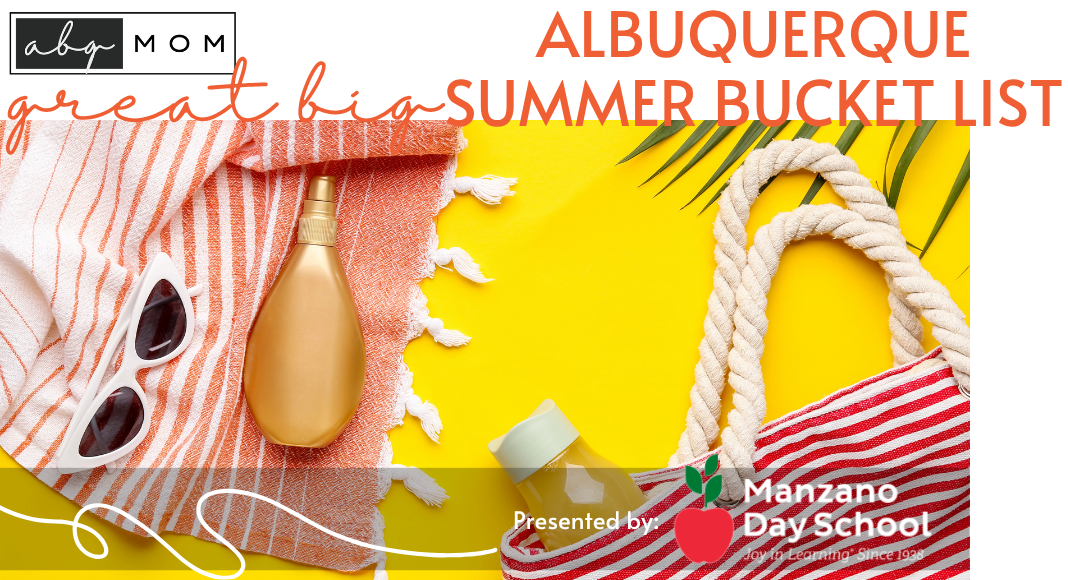 The Great Big Albuquerque Summer Bucket List :: 100+ Fun Ideas